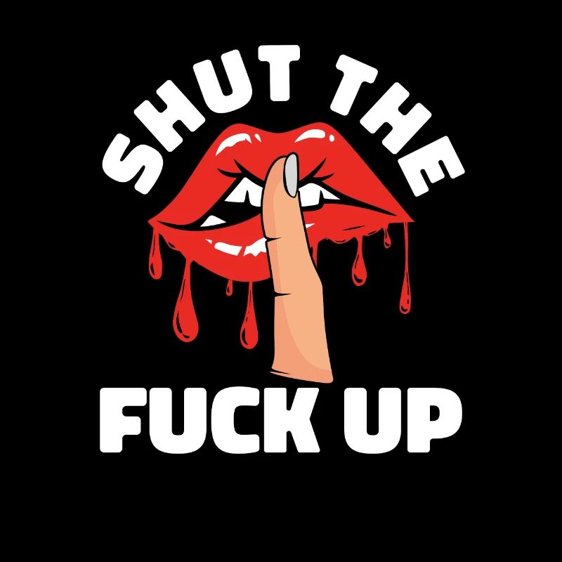 Black Humor Funny Funny Lips Stfu