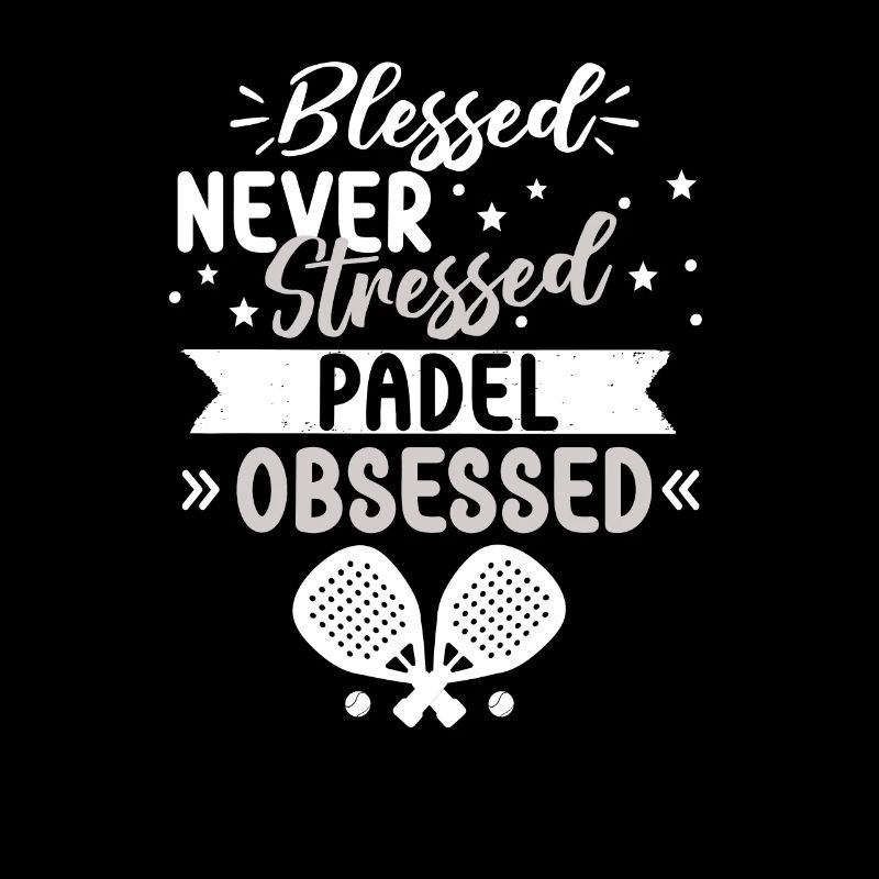 Gesegnet, nie gestresst, Padel besessen