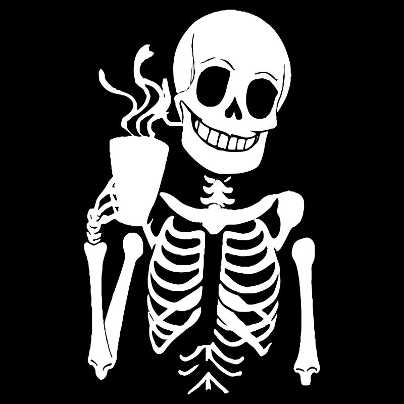 Sarcastic Funny Skeleton Drinking Espresso Coffee