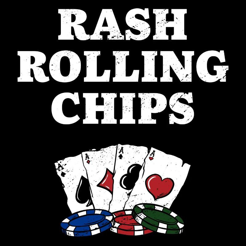 Rash Rolling Chips Gambler Poker Gambling Poker