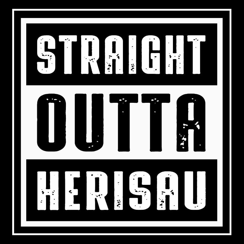 STRAIGHT OUTTA HERISAU