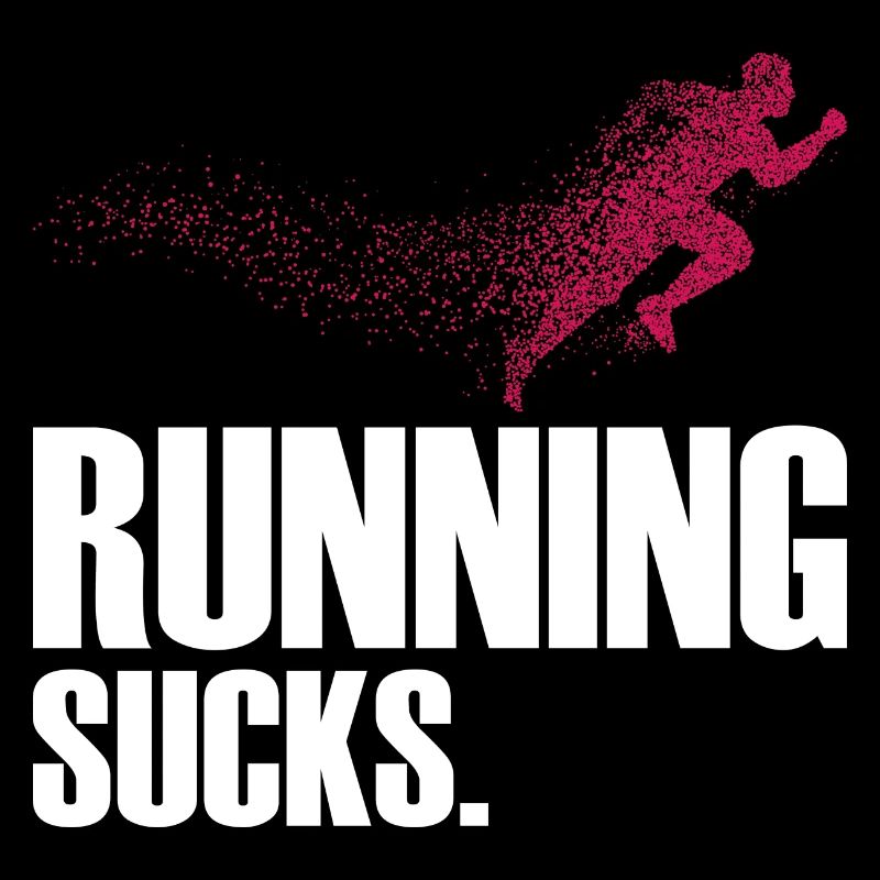 Running Sucks