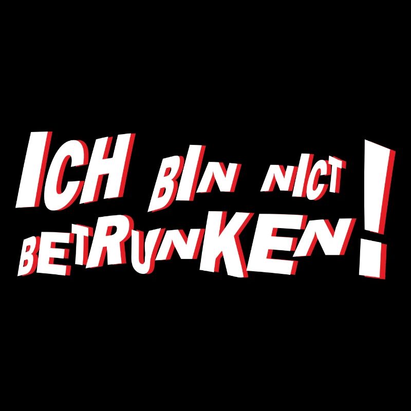 Ich bin nicht betrunken