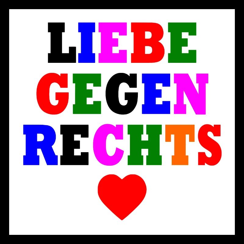 Liebe gegen rechts
