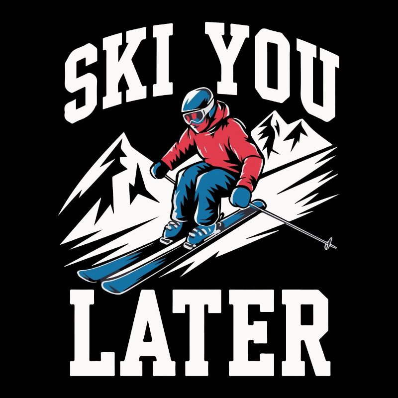 Ski you later - Idée cadeau ski