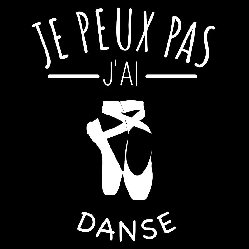je peux pas j’ai danse classique humour danseuse