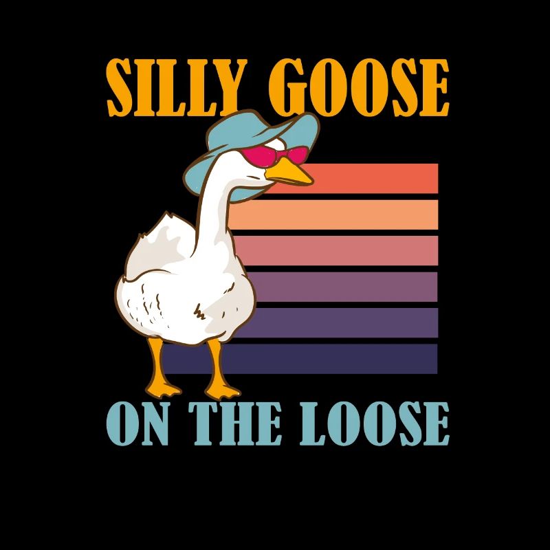 Stupid goose at large Hilarious saying