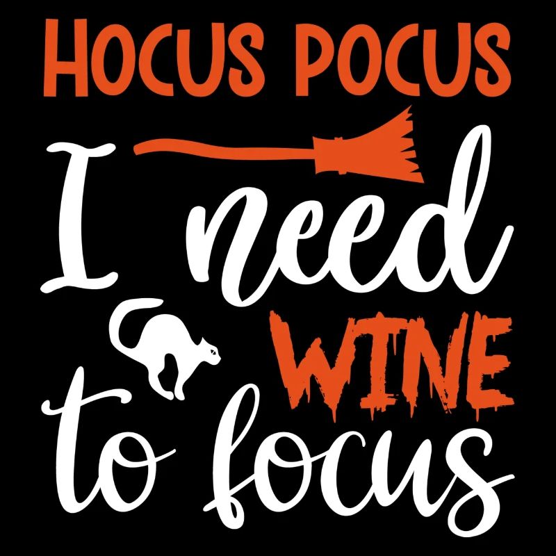hocus pocus i need wine to focus Funny Quote Gift