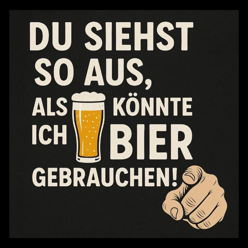 Bier gebrauchen!