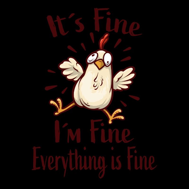 It´s Fine I´m Fine Everything Is Fine