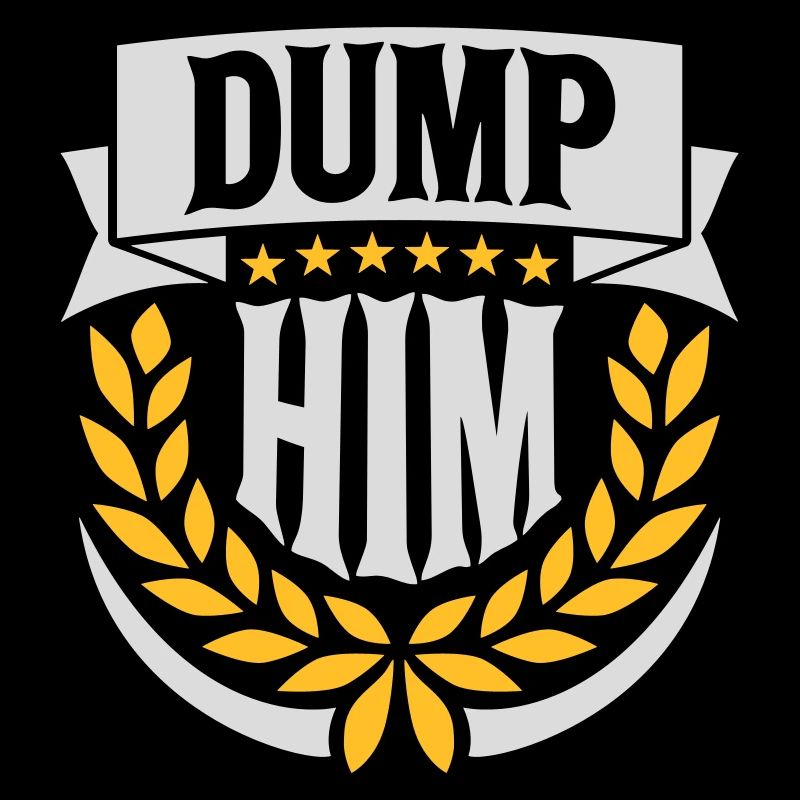 Dump Him Quote Logo