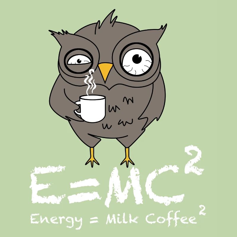 E = mc2 | Kaffee, Milch, Energie, Eule