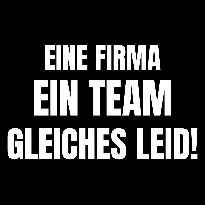 Eine Firma, ein Team, gleiches Leid!