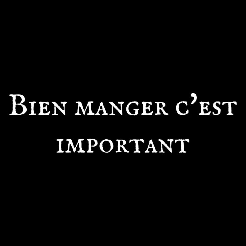 Bien manger c'est important