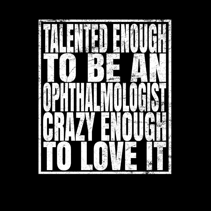 Talented Enough To Be An Ophthalmologist - Funny