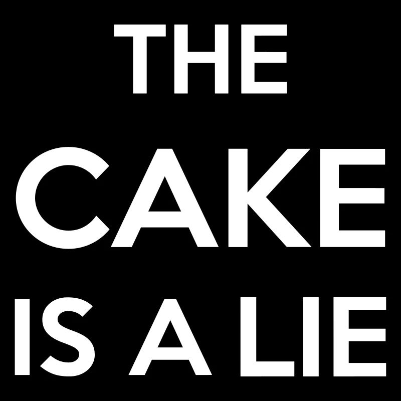 The Cake Is A Lie