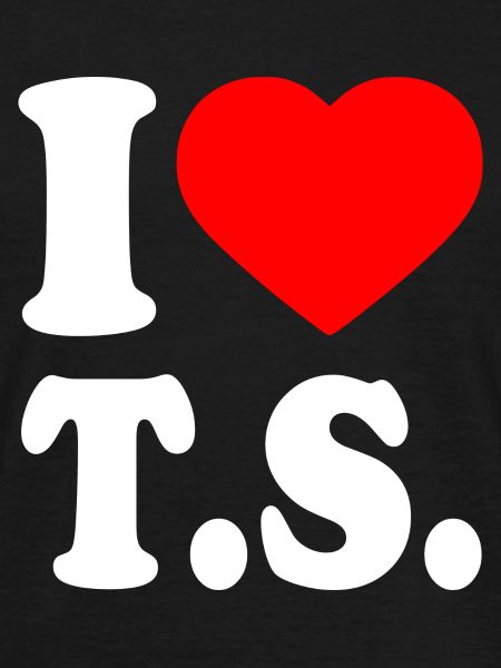 I love ts