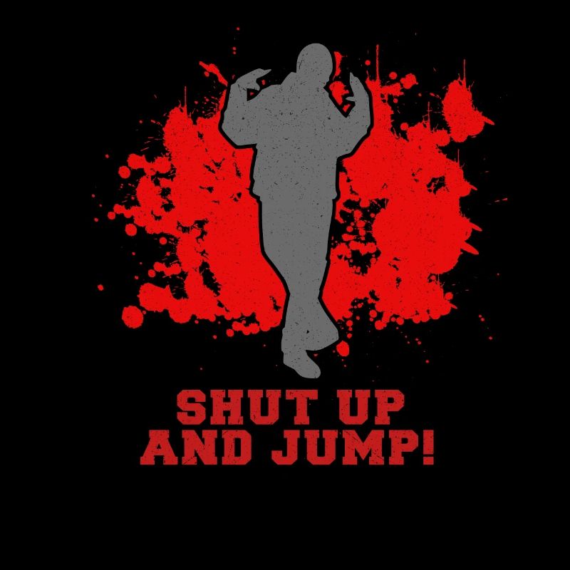 Shut up and jump Geschenk Geschenkidee jumpstyle