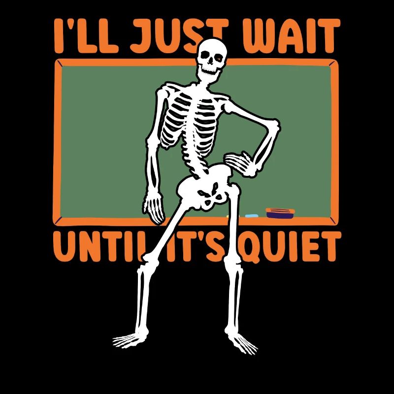I'll Just Wait Until It's Quiet Teacher