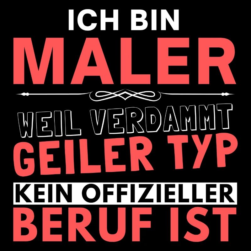 Verdammt geiler Typ - Maler Edition