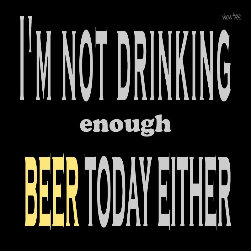 I'm not drinking enough beer today either