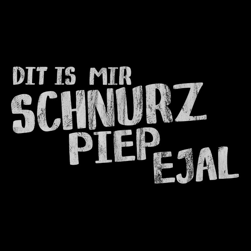 Dit is mir Schnurz piep ejal lustig berlinern
