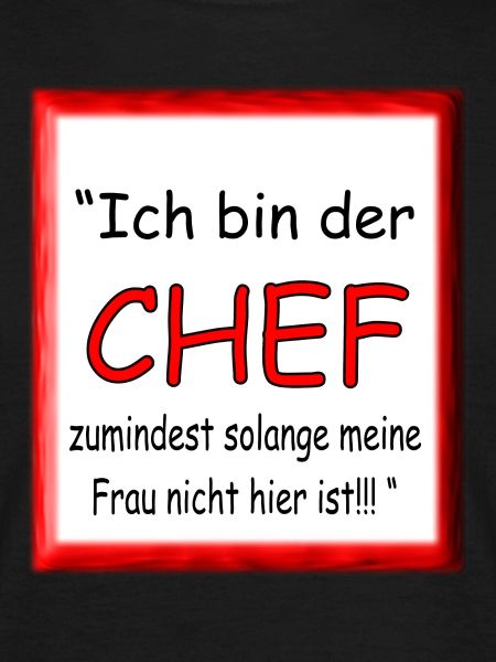 Ich bin der Chef