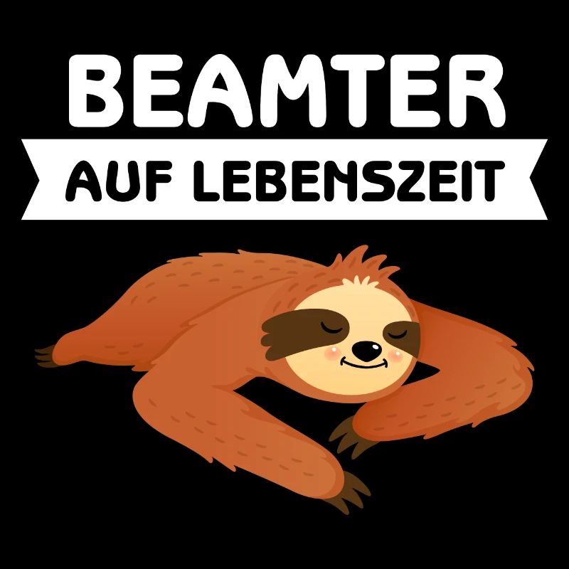 Beamter Auf Lebenszeit - Dabbing Faultier