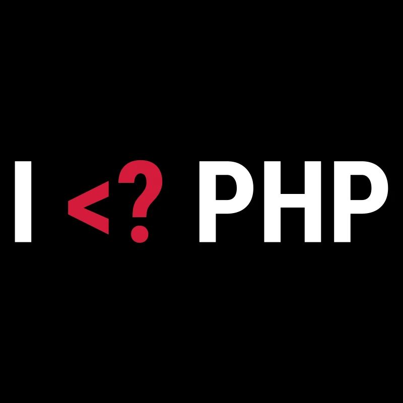 I love PHP