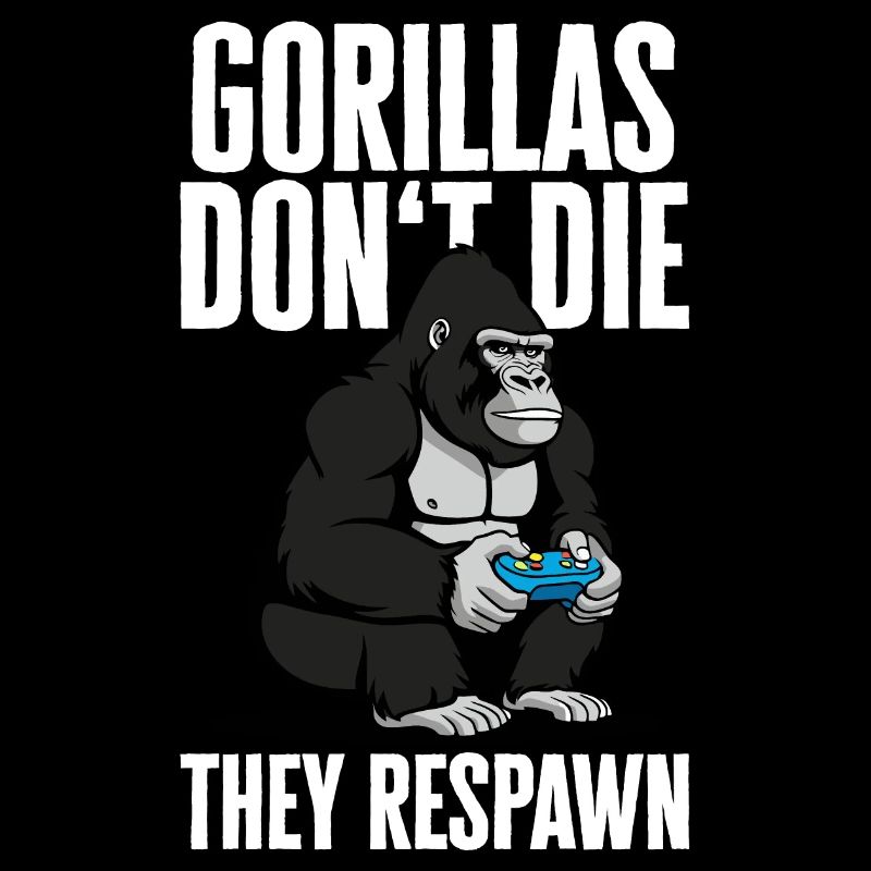 Gorillas don't die, they respawn