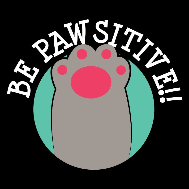be pawsitive ! cute funny cat paw, süß katze pfote