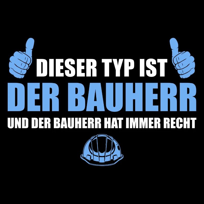 Der Bauherr hat immer Recht Hausbau