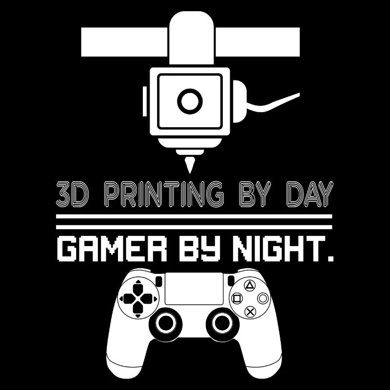 3D Printing By Day Gamer By Night