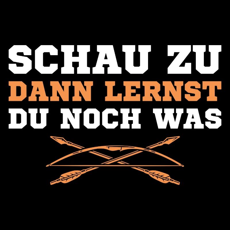 Schau zu dann lernst du was Bogenschießen