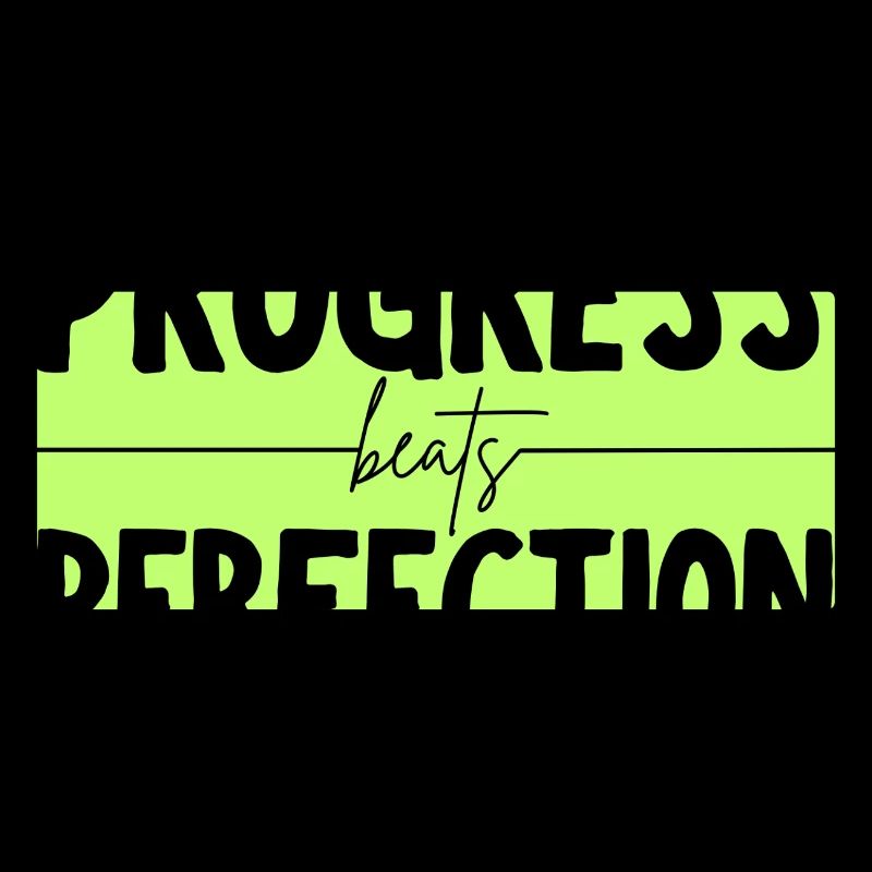 Le progrès l’emporte sur la perfection T-shirt vert clair