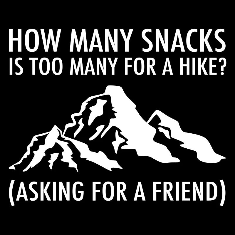 How Many Snacks For Hike - Asking For A Friend