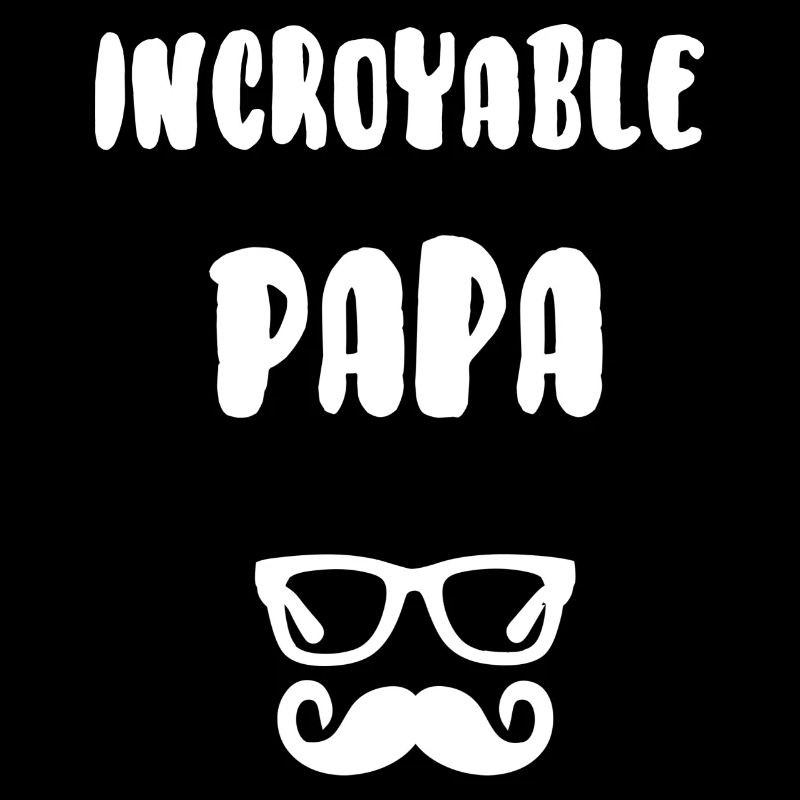 Incroyable papa