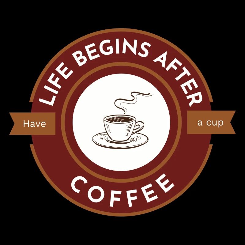 Das Leben beginnt nach dem Kaffee, trinken Sie eine Tasse