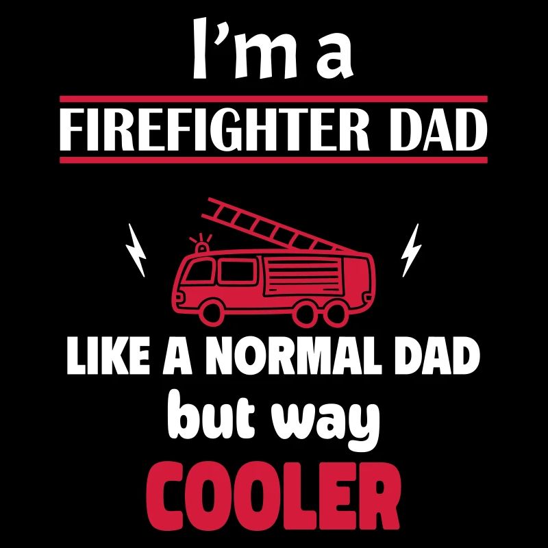 ich bin ein feuerwehr-papa