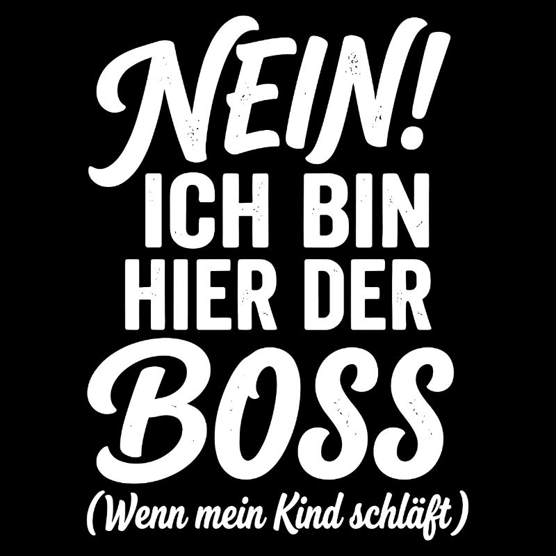 Nein! Ich Bin Hier Der Chef