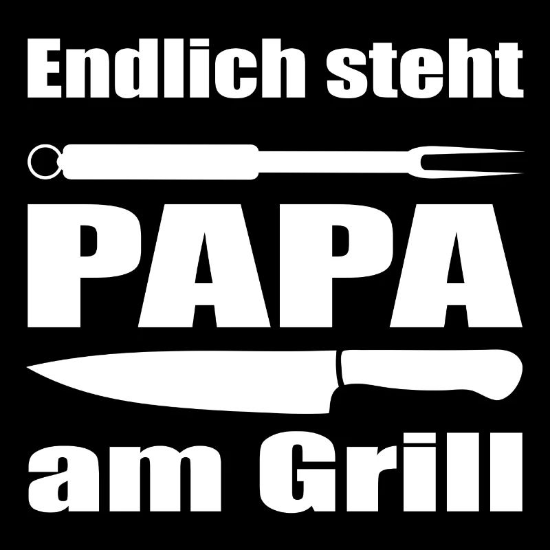 Endlich steht Papa am Grill