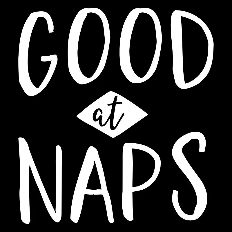 Good At Naps