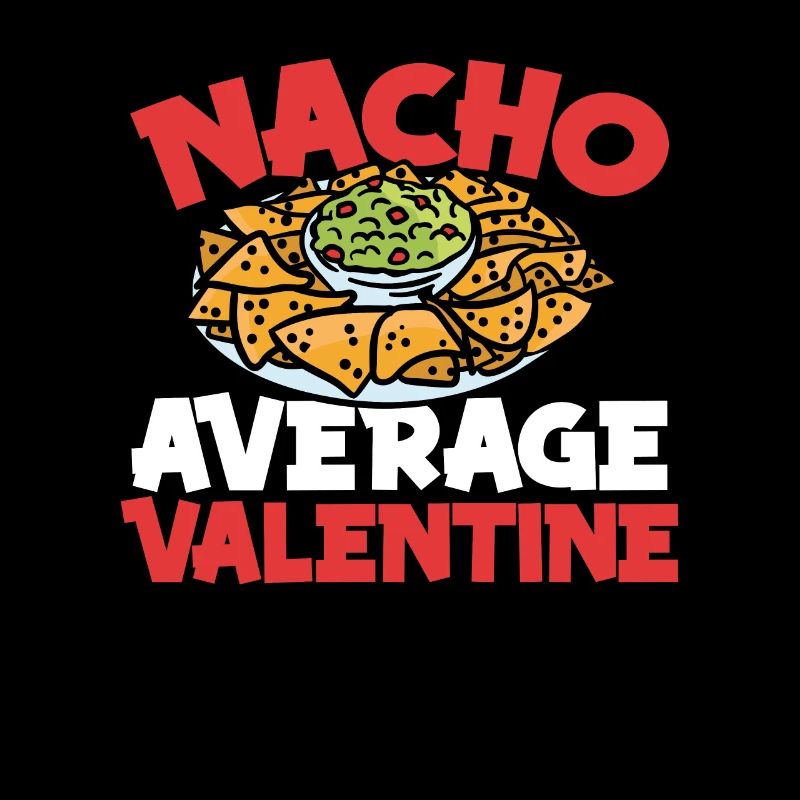 Nacho Durchschnittliches Essen Ist Mein