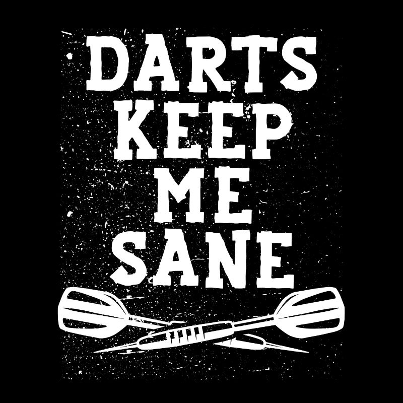 Playing darts keeps me healthy