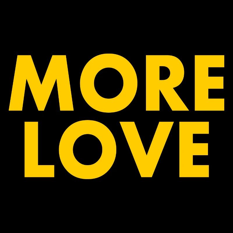 More love