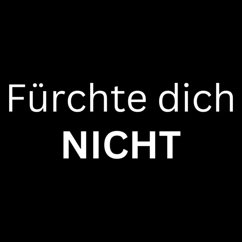 Fürchte dich NICHT