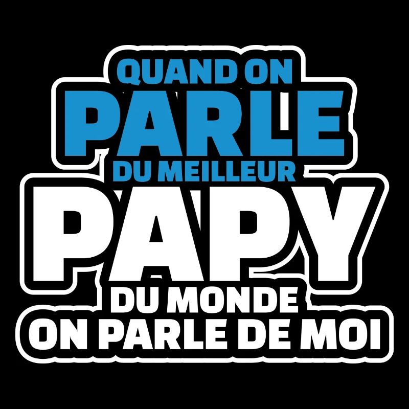 on parle du meilleur papy du monde on parle de moi