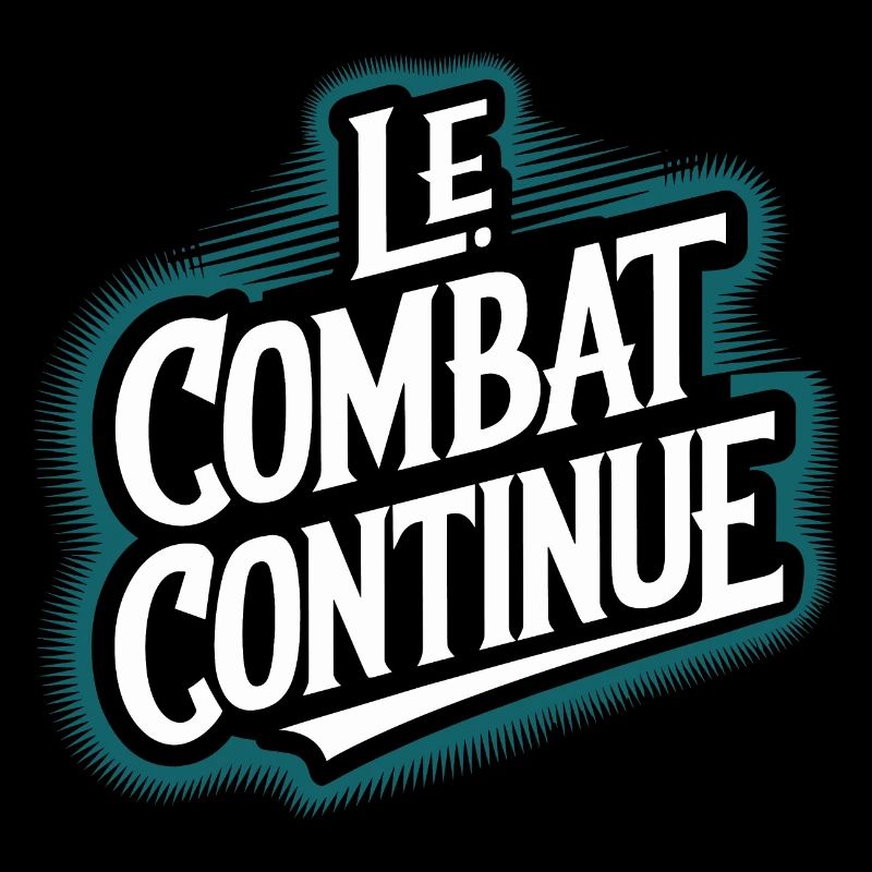 Le combat continue