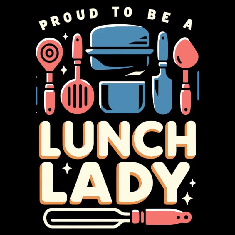 Stolz, eine Lunch-Lady zu sein