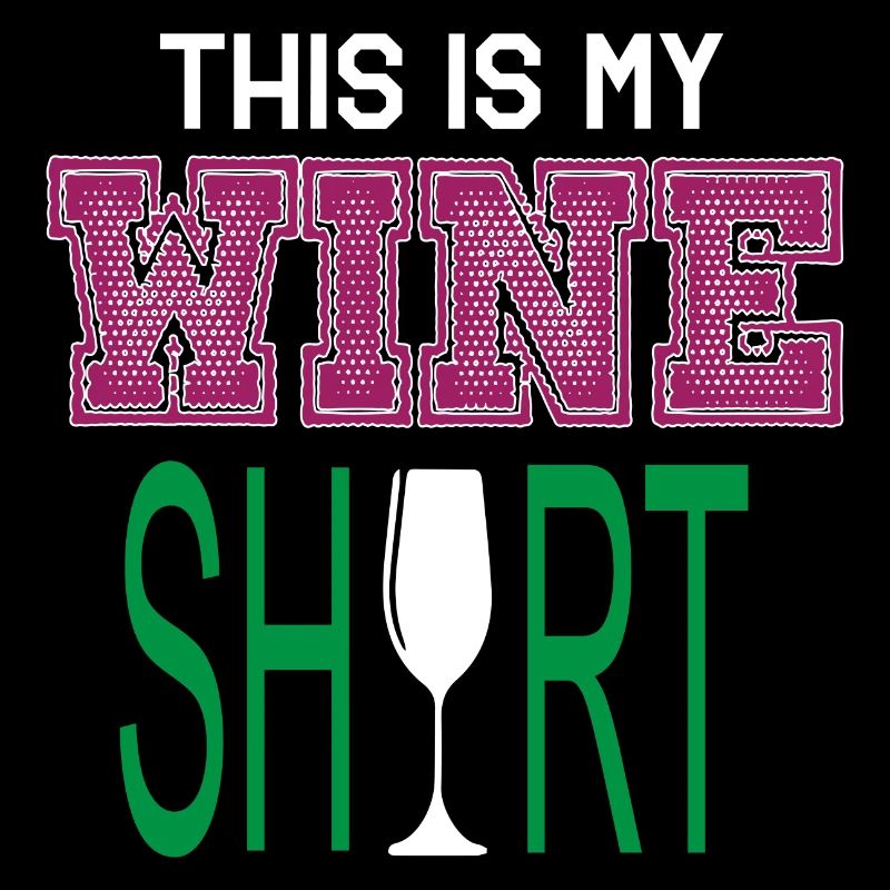 This is my wine shirt Wein Weinliebe Geschenkidee